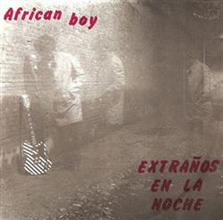 ladda ner album Extraños En La Noche - African Boy