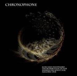 télécharger l'album Chronophone - Echo And Dub Wizard EP