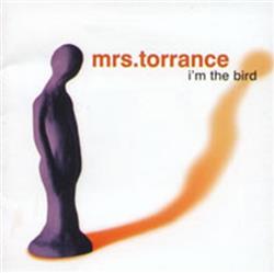lyssna på nätet Mrs Torrance - Im The Bird