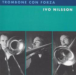 ladda ner album Ivo Nilsson - Trombone Con Forza
