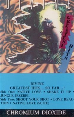 last ned album Divine - Greatest Hits So Far