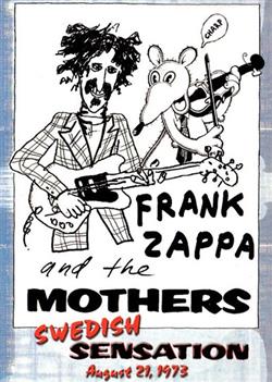 ouvir online Frank Zappa & The Mothers - Swedish Sensation
