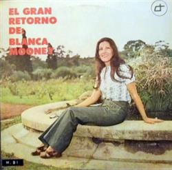 Album herunterladen Blanca Mooney - El Gran Retorno De Blanca Mooney
