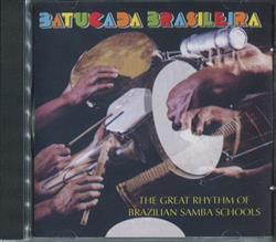 Download Various - Batucada Brasileira The Great Rhythm Of Brazilian Samba Schools
