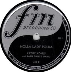 ladda ner album Kathy Kohls And Barn Dance Gang - Holla Lady Polka Laendler No 20