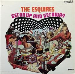 Download The Esquires - Get On Up And Get Away