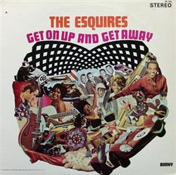 ladda ner album The Esquires - Get On Up And Get Away