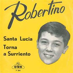 télécharger l'album Robertino - Santa Lucia Torna A Surriento
