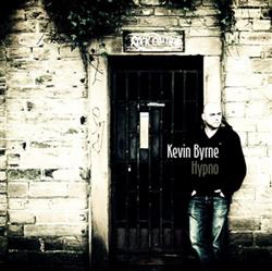 Album herunterladen Kevin Byrne - Hypno