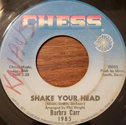 online anhören Barbra Carr - Shake Your Head Dont Knock Love