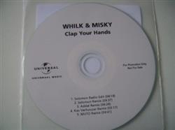 ladda ner album Whilk & Misky - Clap Your Hands Remixes