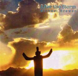 ladda ner album Michael Brewer - After The Storm