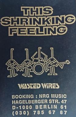 Album herunterladen This Shrinking Feeling - Wasted Wires
