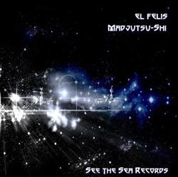 online luisteren El Felis - Madjutsu Shi