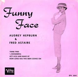 descargar álbum Audrey Hepburn, Fred Astaire - Funny Face
