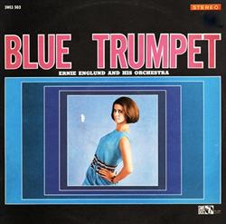 Album herunterladen Ernie Englund And His Orchestra - Blue Trumpet