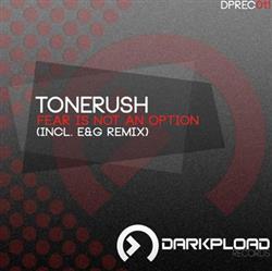 Download Tonerush - Fear Is Not An Option