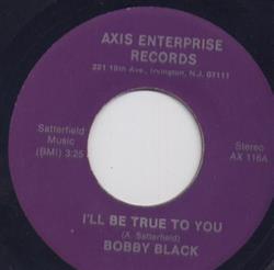 lyssna på nätet Bobby Black - Ill Be True To You