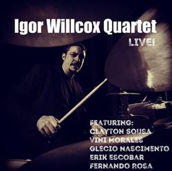 Download Igor Willcox Quartet - LIVE