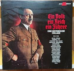 lyssna på nätet Various - Ein Volk Ein Reich Ein Führer Eine Historische Collage 1933 1938
