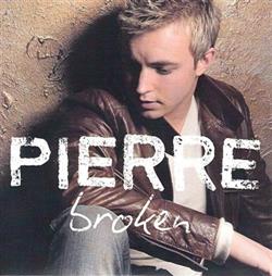 ladda ner album Pierre - Broken