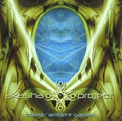 Download Akasha Project - Cosmic Ambient Garden