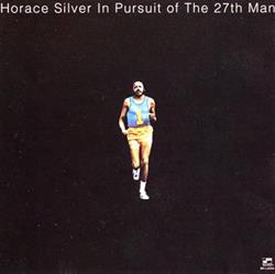 lytte på nettet Horace Silver - In Pursuit Of The 27th Man