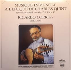 Ricardo Correa - Musique Espagnole À LÉpoque De Charles Quint