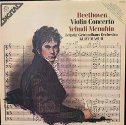 Album herunterladen Yehudi Menuhin, Kurt Masur, Leipzig Gewandhaus Orchestra - Beethoven Violin Concerto