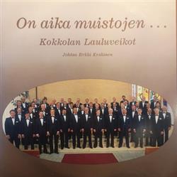 écouter en ligne Kokkolan Lauluveikot - On Aika Muistojen
