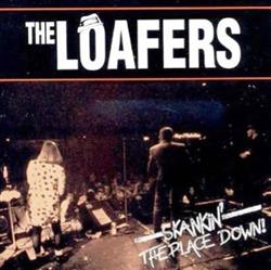 Download The Loafers - Skankin The Place Down