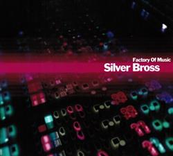 baixar álbum Silver Bross - Factory Of Music