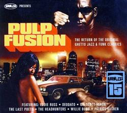 télécharger l'album Various - Pulp Fusion The Return Of The Original Ghetto Jazz Funk Classics