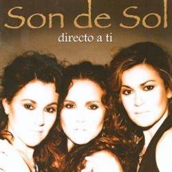 last ned album Son De Sol - Directo A Ti