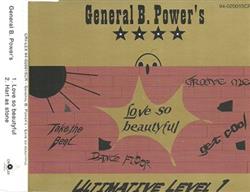 ascolta in linea General B Power's - Love So Beautyful Ultimative Level 1