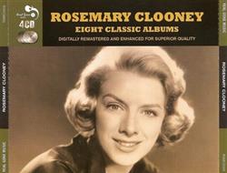 kuunnella verkossa Rosemary Clooney - Eight Classic Albums
