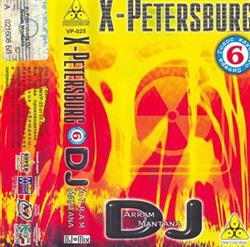 DJ Arram Mantana - X Petersburg Голос Клубного Питера 6