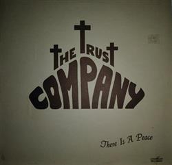 télécharger l'album The Trust Company - There Is A Peace