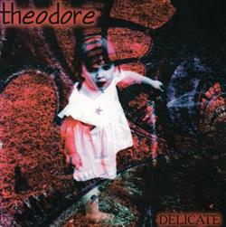 lytte på nettet Theodore - Delicate