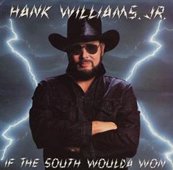 ouvir online Hank Williams, Jr - If The South Woulda Won Wild Streak
