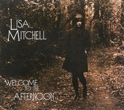 Download Lisa Mitchell - Welcome To The Afternoon