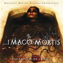 Download Zacarías M De La Riva - Imago Mortis Original Motion Picture Soundtrack