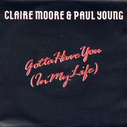 Download Claire Moore & Paul Young - Got To Have You In My Life