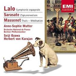 Download Lalo Sarasate AnneSophie Mutter Seiji Ozawa Orchestre National de France, Jules Massenet, Berliner Philharmoniker, Herbert von Karajan - Symphonie Espagnole Zigeunerwiesen Thais Méditation