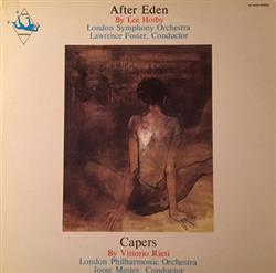 baixar álbum Lee Hoiby, London Symphony Orchestra, Lawrence Foster, Vittorio Rieti, London Philharmonic Orchestra, Jorge Mester - After Eden Capers