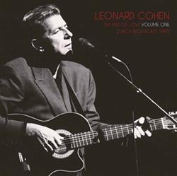 Download Leonard Cohen - The End Of Love Volume One Zurich Broadcast 1993