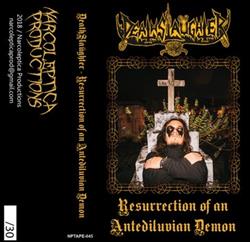 ladda ner album DeathSlaüghter - Resurrection Of An Antediluvian Demon