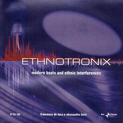 Download Francesco De Luca E Alessandro Forti - Ethnotronix Modern Beats And Ethnic Interference