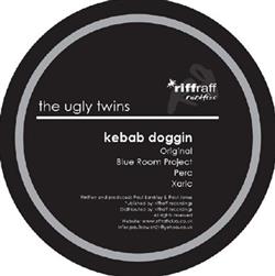 ouvir online The Ugly Twins - Kebab Doggin